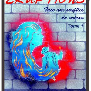 ÉRUPTIONS tome 1 – Ebook (epub)